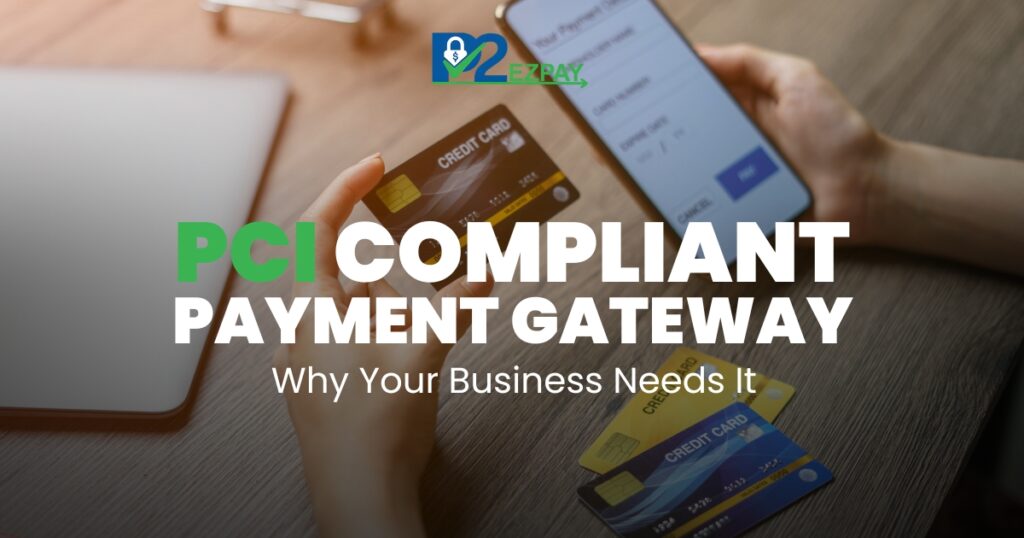 PCI Compliant Payment Gateway